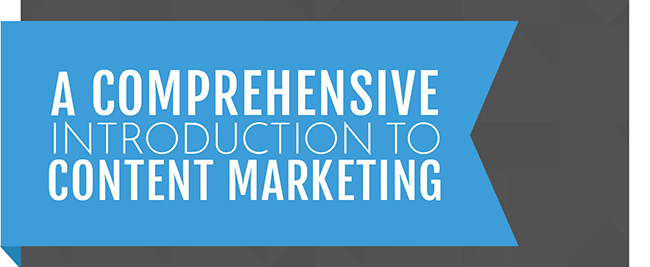 Comprehensive Introduction To Content Marketing