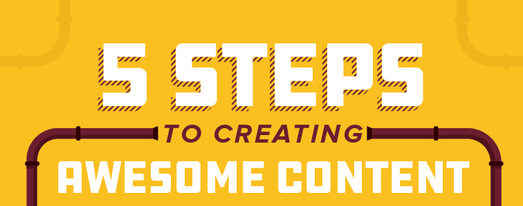 How To Create Awesome Content In 5 Easy Steps